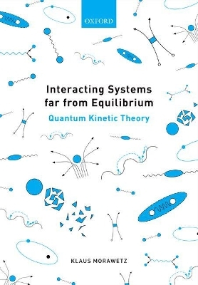 Interacting Systems far from Equilibrium - Klaus Morawetz