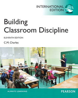 Building Classroom Discipline - C. M. Charles