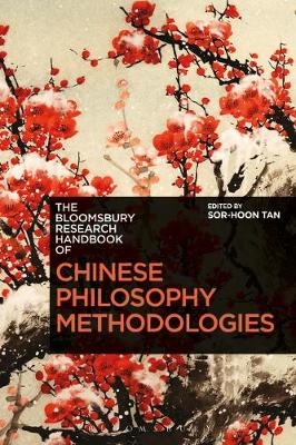 The Bloomsbury Research Handbook of Chinese Philosophy Methodologies - 