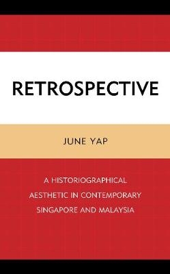 Retrospective - June Yap