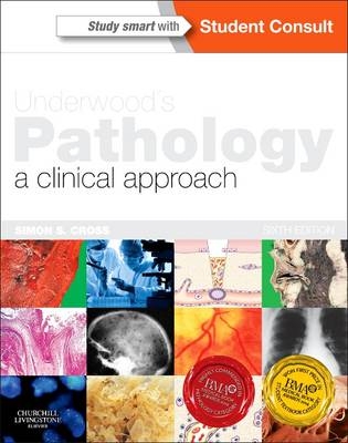 Underwood's Pathology: a Clinical Approach - Simon Cross