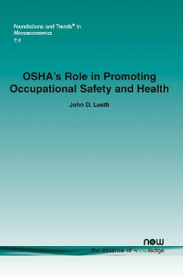 OSHA's Role in Promoting Occupational Safety and Health - John D. Leeth