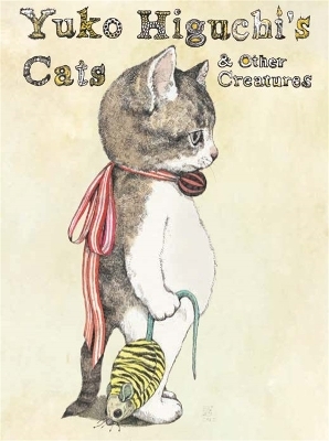 Yuko Higuchi's Cats & Other Creatures