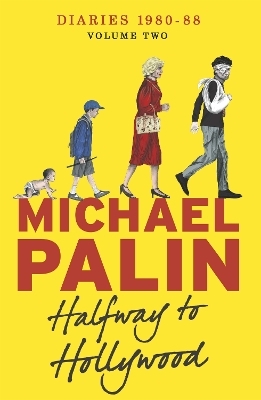 Halfway To Hollywood - Michael Palin