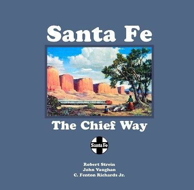 Santa Fe - Robert Strein, John Vaughan, C. Fenton Richards