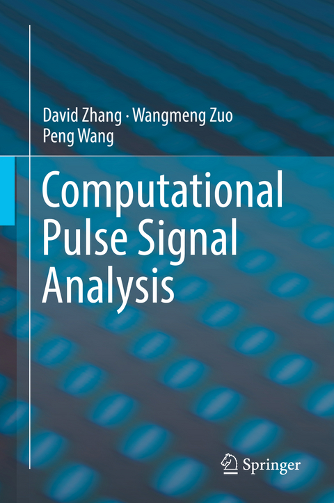 Computational Pulse Signal Analysis - David Zhang, Wangmeng Zuo, Peng Wang