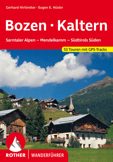 Bozen, Kaltern - Gerhard Hirtlreiter, Eugen E. Hüsler