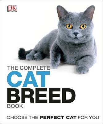 The Complete Cat Breed Book -  Dk