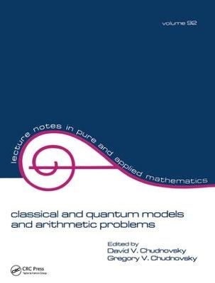 Classical and Quantum Models and Arithmetic Problems -  CHUDNOVSKY