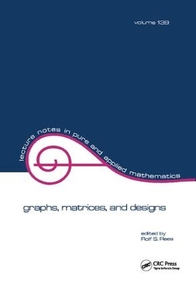 Graphs, Matrices, and Designs - Rolf S. Rees