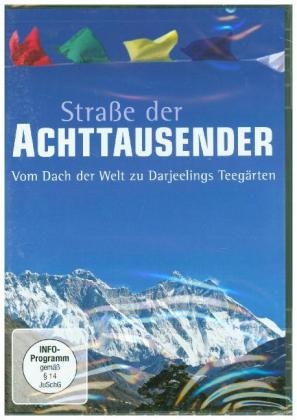 Straße der Achttausender: Vom Dach der Welt zu Darjeelings Teegärten, 1 DVD