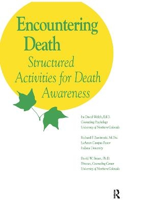 Encountering Death - Ira David Welch, Richard F. Zawistoski, David W. Smart