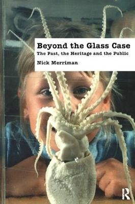 Beyond the Glass Case - Nick Merriman