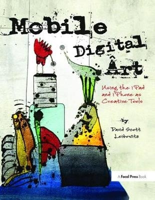 Mobile Digital Art - David Scott Leibowitz