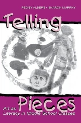 Telling Pieces - Peggy Albers, Sharon Murphy