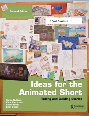 Ideas for the Animated Short - Karen Sullivan, Gary Schumer