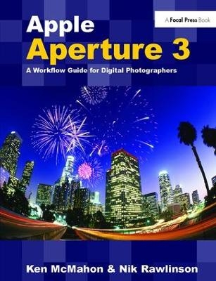 Apple Aperture 3 - Ken McMahon, Nik Rawlinson