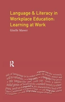 Language and Literacy in Workplace Education - Giselle Mawer