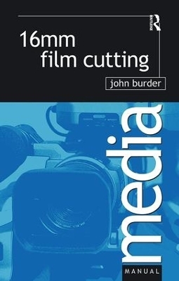 16mm Film Cutting - John Burder