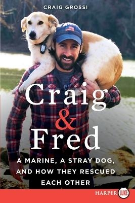 Craig & Fred - Craig Grossi