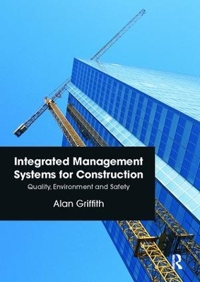 Integrated Management Systems for Construction - Alan Griffith