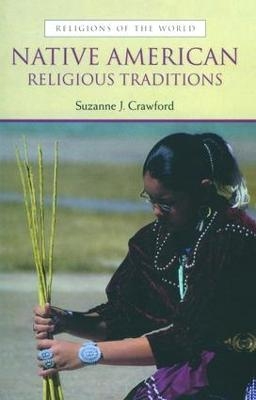 Native American Religious Traditions - Suzanne Crawford O Brien