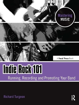 Indie Rock 101 - Richard Turgeon