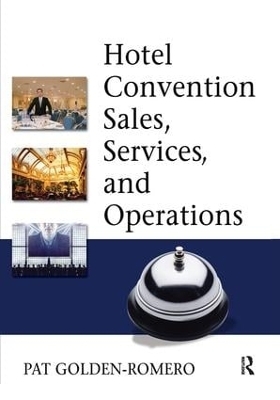 Hotel Convention Sales, Services and Operations - Pat Golden-Romero