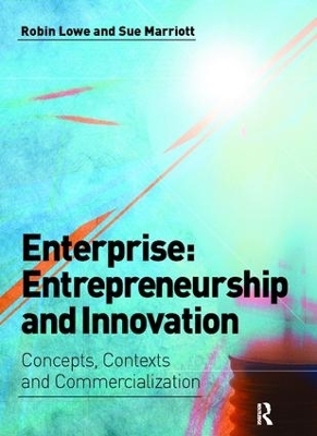 Enterprise: Entrepreneurship and Innovation - Robin Lowe, Sue Marriott