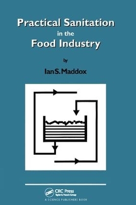 Practical Sanitation in the Food Industry - Ian S. Maddox