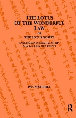 Lotus Of The Wonderful Law - W. E. Soothill