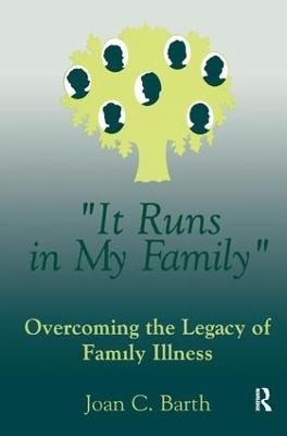 It Runs In My Family - Joan C. Barth