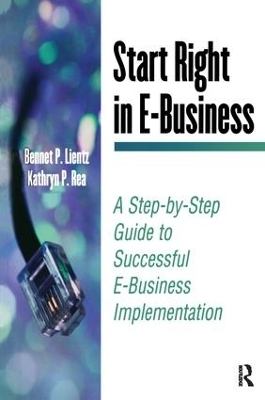 Start Right in E-Business - Bennet Lientz, Kathryn Rea