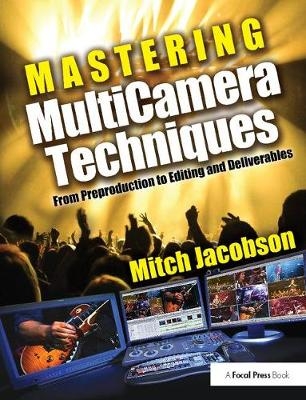 Mastering Multi-Camera Techniques - Mitch Jacobson