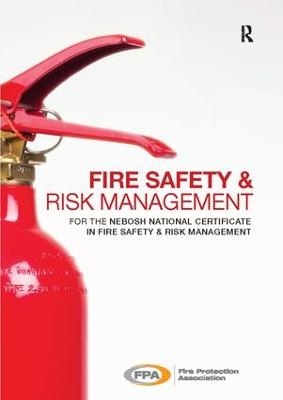 Fire Safety and Risk Management -  Fire Protection Association