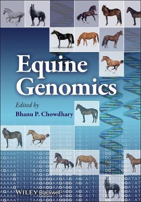 Equine Genomics - Bhanu P. Chowdhary