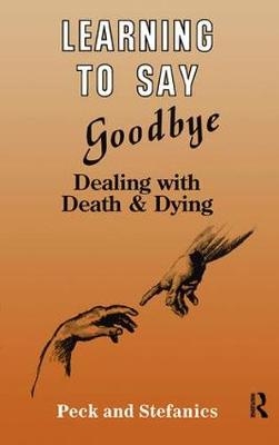 Learning To Say Goodbye - Rosalie Peck, Charlotte Stefanics