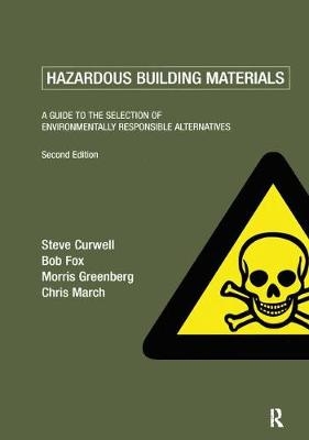 Hazardous Building Materials - Steve Curwell, Bob Fox, Morris Greenberg, Chris March