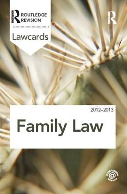 Family Lawcards 2012-2013 -  Routledge