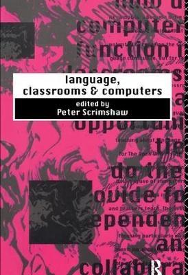 Language, Classrooms and Computers - 