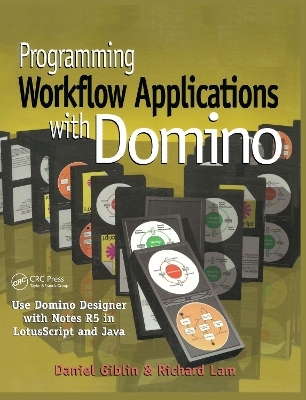 Programming Workflow Applications with Domino - Daniel Giblin, Richard Lam