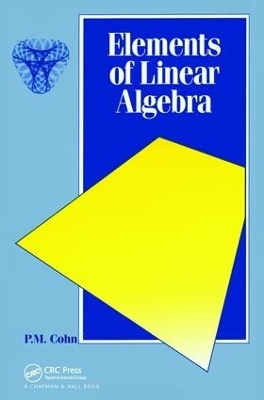 Elements of Linear Algebra - P.M. Cohn