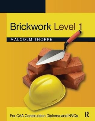 Brickwork Level 1 - Malcolm Thorpe