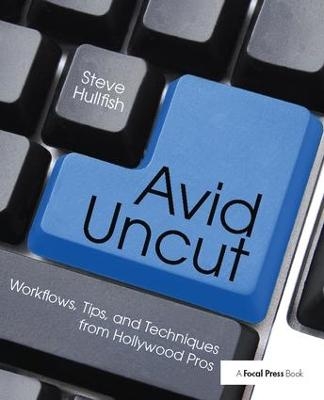 Avid Uncut - Steve Hullfish