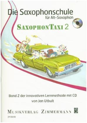 Die Saxophonschule SaxophonTaxi, Alt-Saxophon, m. Audio-CD. Bd.2 - Jan Utbult