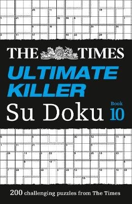 The Times Ultimate Killer Su Doku Book 10 -  The Times Mind Games