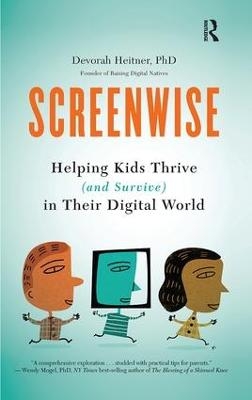 Screenwise - Devorah Heitner