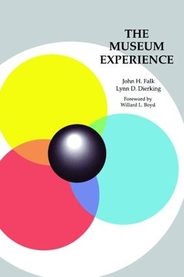 The Museum Experience - John H Falk, Lynn D Dierking