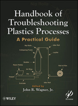 Handbook of Troubleshooting Plastics Processes - 