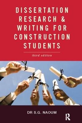 Dissertation Research and Writing for Construction Students - Shamil G. Naoum